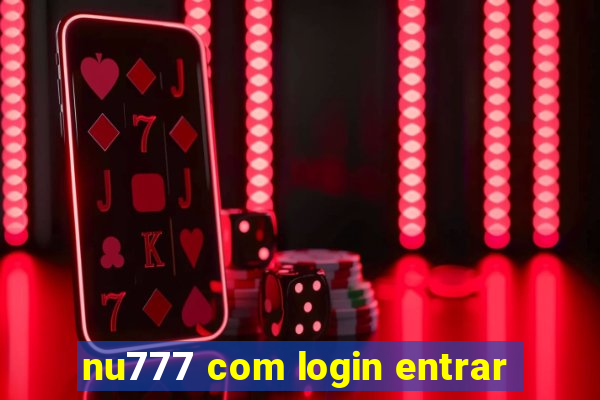 nu777 com login entrar